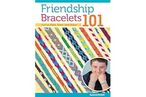 Friendship Bracelets 101